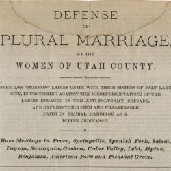 Defense of Plural Marriage by the Women of Utah County