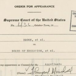 Order for Appearance of Thurgood Marshall, Who Argued the Case for School Desegregation [Brown v. Board of Education]