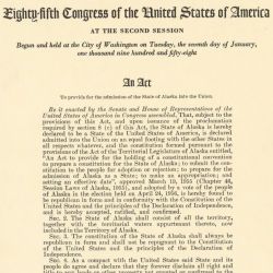 An Act of July 7, 1958, Public Law 85-508, 72 STAT 339, to Provide for the Admission of the State into Alaska into the Union