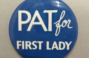 "Pat for First Lady" Campaign Button