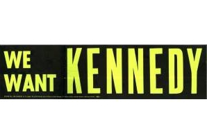 We Want Kennedy Bumper Sticker